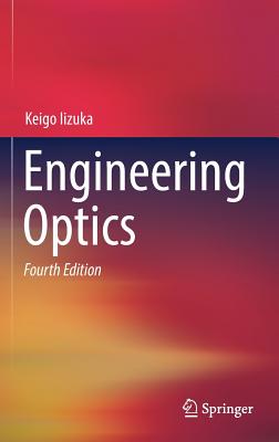 Engineering Optics By Keigo Iizuka Cover Image