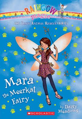 Mara the Meerkat Fairy (The Baby Animal Rescue Faires #3): A Rainbow Magic  Book (The Baby Animal Rescue Fairies #3) (Paperback) | Barrett Bookstore