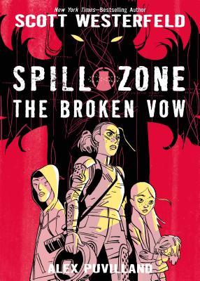 Spill Zone Book 2: The Broken Vow Cover Image