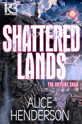 Shattered Lands (The Skyfire Saga #2) Cover Image