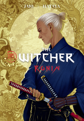 The Witcher: Ronin (Manga) By Rafal Jaki, Hataya (Illustrator) Cover Image