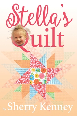 Stella's Quilt By Sherry Kenney Cover Image
