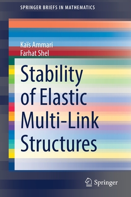 Stability of Elastic Multi-Link Structures (Springerbriefs in Mathematics)