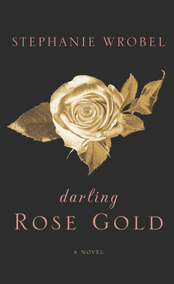 my darling rose gold