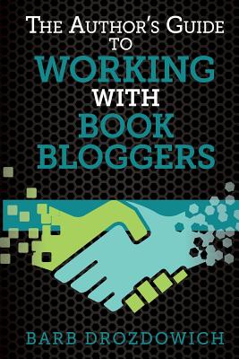 Cover for The Author's Guide to Working with Book Bloggers