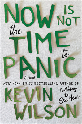 Cover Image for Now Is Not the Time to Panic: A Novel