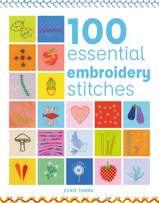 100 Essential Embroidery Stitches Cover Image
