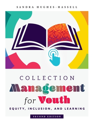 Collection Management for Youth: Equity, Inclusion, and Learning By Sandra Hughes-Hassell Cover Image