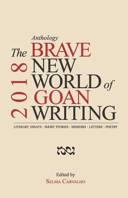 The Brave New World of Goan Writing 2018 Cover Image