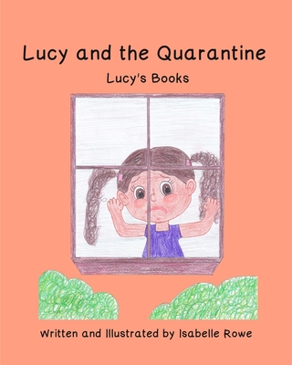 Lucy and the Quarantine (Lucy's Books #3)