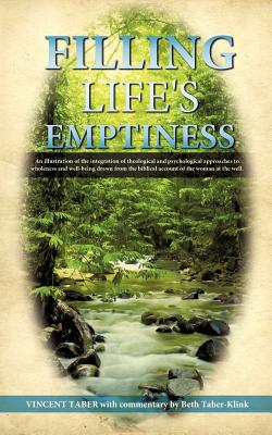 Filling Life's Emptiness By Vincent Taber Cover Image