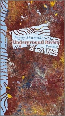 Underground Rivers By Peggy Shumaker Cover Image