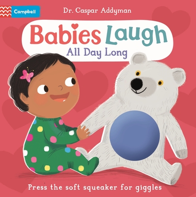 Babies Laugh All Day Long: With Big Squeaker Button to Press