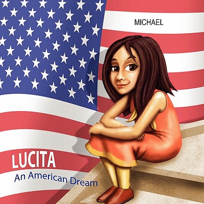 Lucita an American Dream By Michael N. Karanja, Michael Cover Image