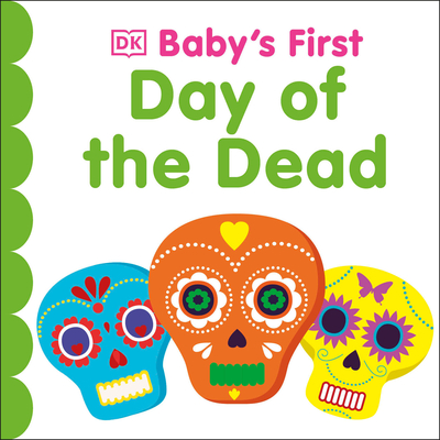 Baby's First Day of the Dead (Baby's First Holidays) Cover Image