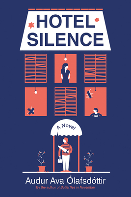 Hotel Silence By Audur Ava Olafsdottir, Brian Fitzgibbon (Translator) Cover Image
