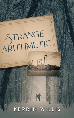 Strange Arithmetic By Kerrin Willis Cover Image