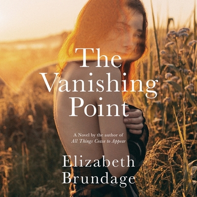 The Vanishing Point Lib/E By Elizabeth Brundage, Various Narrators (Read by), Fajer Al-Kaisi (Read by) Cover Image