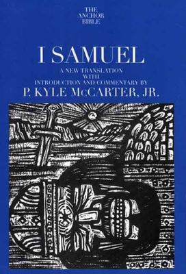Cover for I Samuel (The Anchor Yale Bible Commentaries)