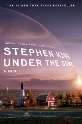 Cover Image for Under the Dome: A Novel