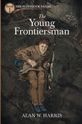 The Young Frontiersman By Alan W. Harris Cover Image
