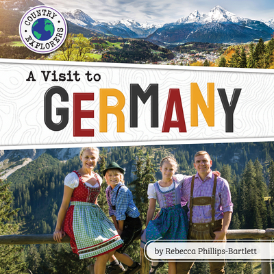 A Visit to Germany (Country Explorers (Set 3))