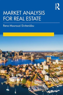 Market Analysis for Real Estate By Rena Mourouzi-Sivitanidou, Petros Sivitanides (Editor) Cover Image