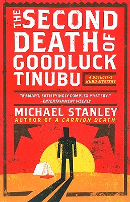 The Second Death of Goodluck Tinubu: A Detective Kubu Mystery (Detective Kubu Series #2) Cover Image