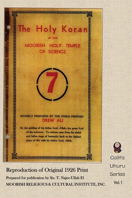 The Holy Koran of the Moorish Holy Temple of Science By Timothy Noble Drew Ali, Tauheedah Najee-Ullah El (Prepared by) Cover Image
