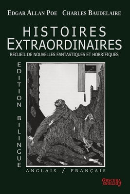 Histoires Extraordinaires - Edition bilingue: Anglais/Français Cover Image