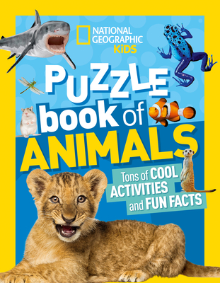 National Geographic Kids Puzzle Book: Animals (NGK Puzzle Books)
