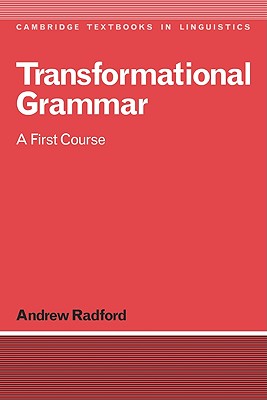 美品Transformational Grammar:Radford Transformational Grammar: Radford (Cambridge Textbooks in