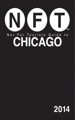 Not For Tourists Guide to Chicago 2014 Cover Image