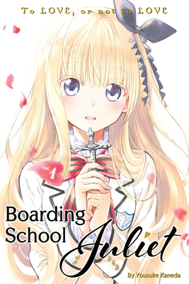 Boarding School Juliet 1 By Yousuke Kaneda Cover Image