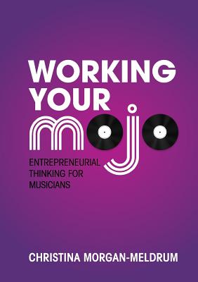 Working Your Mojo (Paperback)
