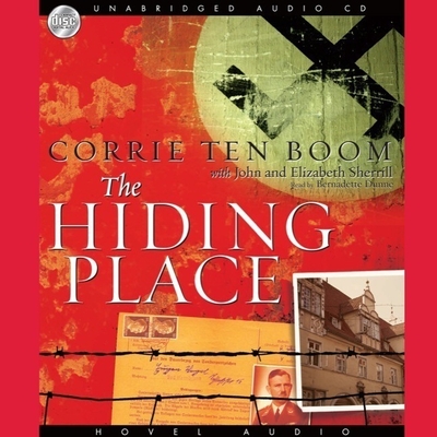 Hiding Place Lib/E By Corrie Ten Boom, John Sherrill (Contribution by), Bernadette Dunne Cover Image
