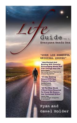 Life Guide: Everyone Needs One By Ryan Holder, Ganel Holder Cover Image