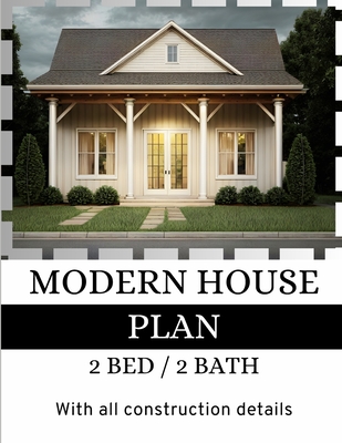52' x 39' Modern House Plan: 2 Bedroom with 2 Bathroom with CAD File: With all Construction Details Cover Image