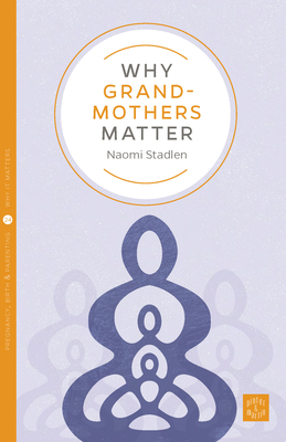 Why Grandmothers Matter cover