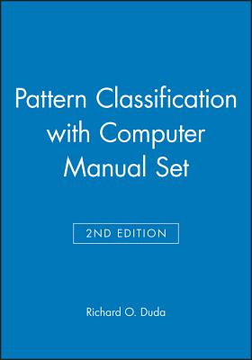 Pattern Classification 2nd Edition with Computer Manual 2nd Edition Set