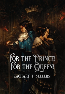 For the Prince! For the Queen! (Conflicts #1)