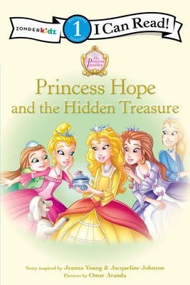 Princess Hope and the Hidden Treasure: Level 1 (I Can Read! / Princess Parables) By Jeanna Young, Jacqueline Kinney Johnson, Omar Aranda (Illustrator) Cover Image
