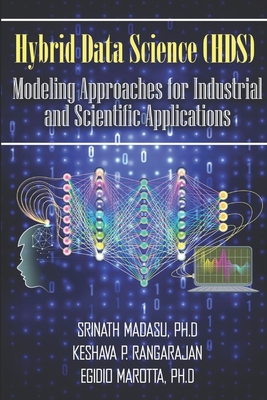 Hybrid Data Science (HDS) Modeling Approaches for Industrial and Scientific Applications Cover Image
