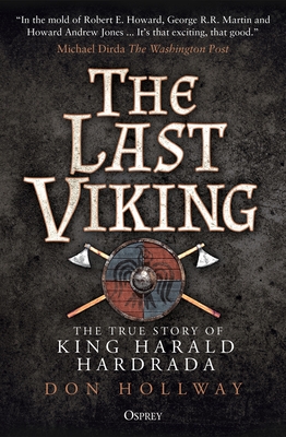 The Last Viking: The True Story of King Harald Hardrada Cover Image