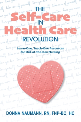 The Self-Care in Health Care Revolution Cover Image