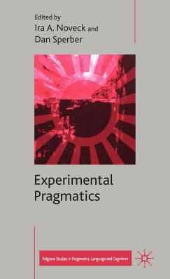 Experimental Pragmatics (Palgrave Studies in Pragmatics) Cover Image