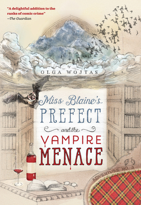 Miss Blaine's Prefect and the Vampire Menace (The Prefect's Adventures #2)