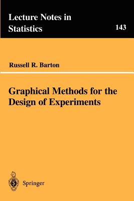 Graphical Methods for the Design of Experiments (Lecture Notes in ...