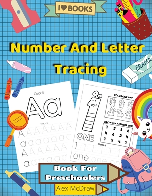 Number And Letter Tracing Book For Preschoolers: Math Activity Book, Learn  to Write Letters and Numbers (Paperback)