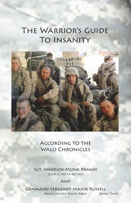 The Warrior's Guide to Insanity: According to the Walo Chronicles Cover Image